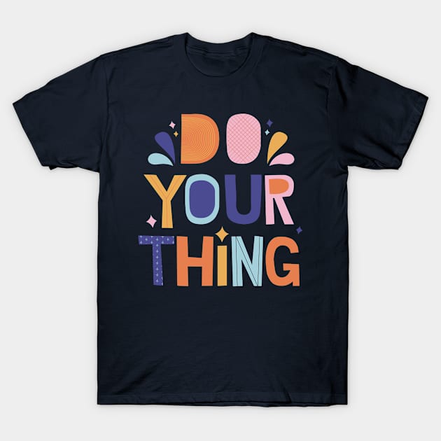 inspirational quote T-Shirt by ITCWALMART